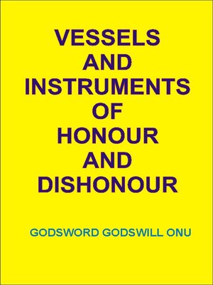 cover image of Vessels and Instruments of Honour and Dishonour